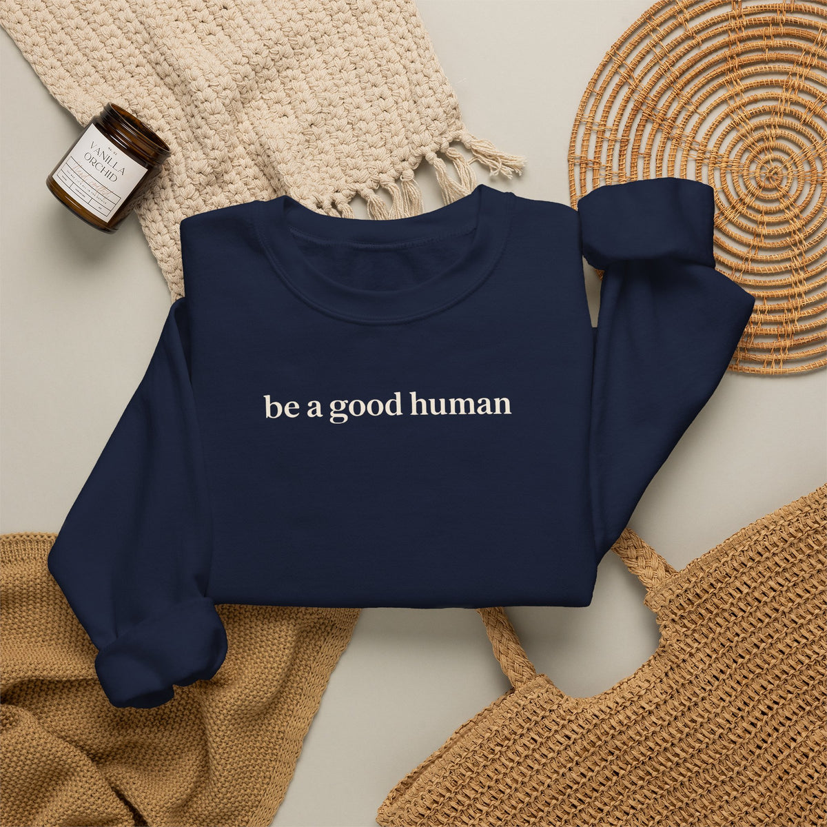Be a Good Human