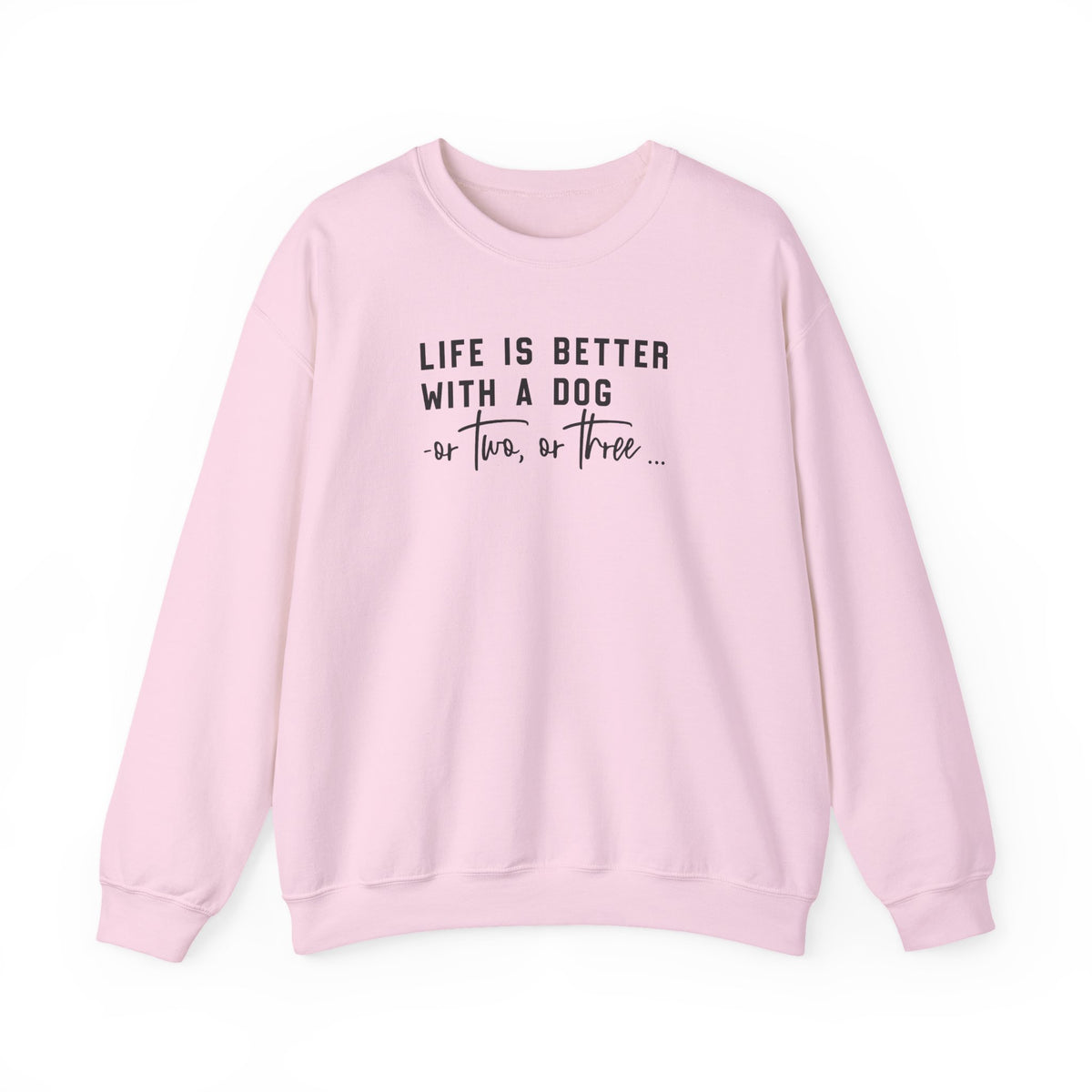 Life is Better with a Dog (or two).....