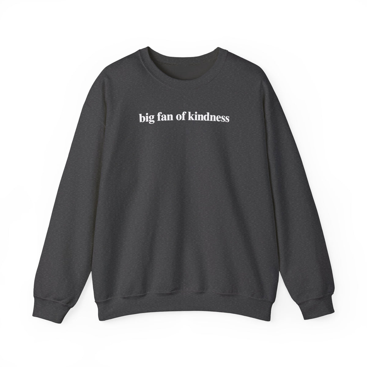 Big Fan Of Kindness