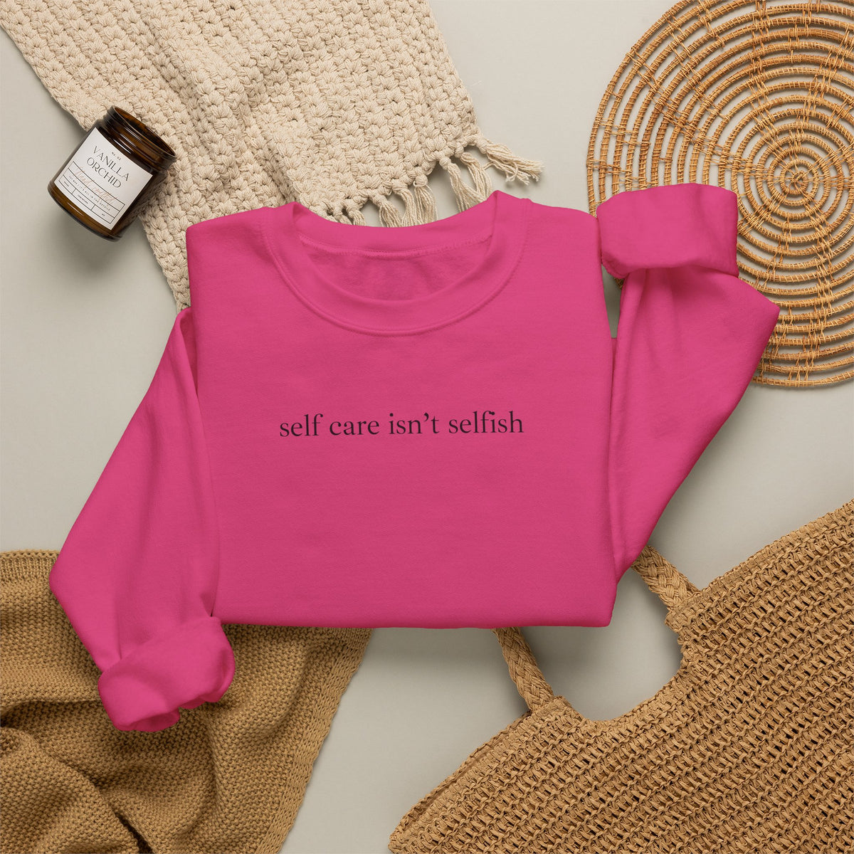 Self Care Isn't Selfish