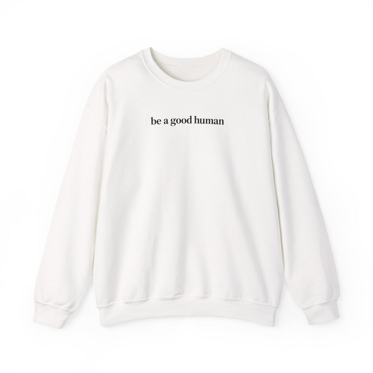 Be a Good Human