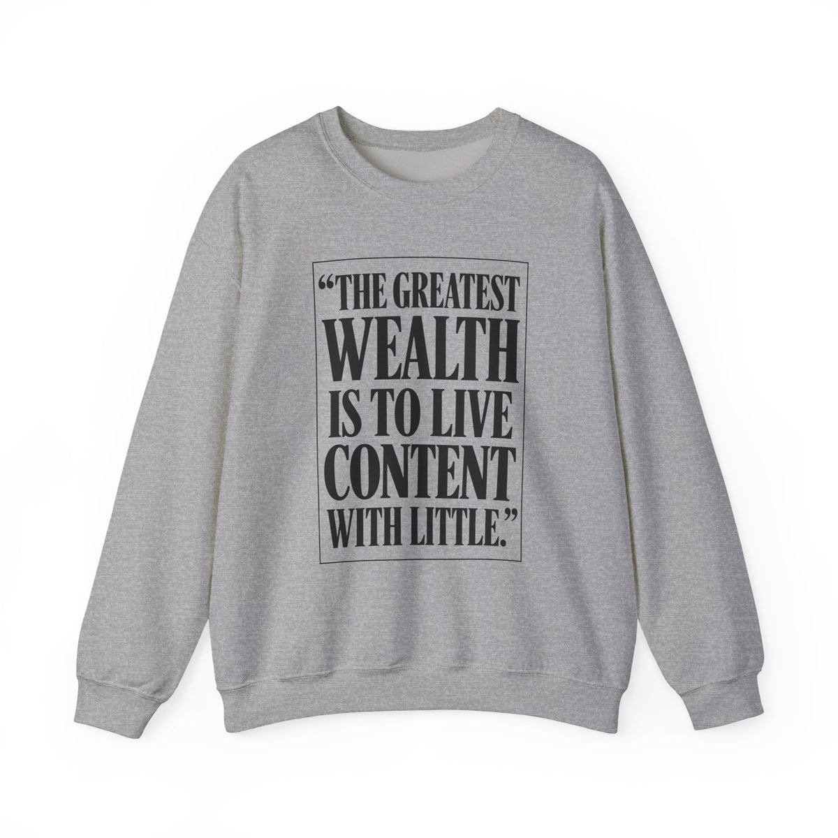 The Greatest Wealth is to Live Content with Little